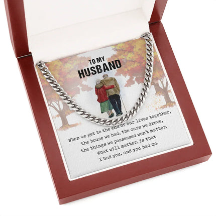 To My Husband - I Had You - Cuban Link Chain SO58 - Charming Present