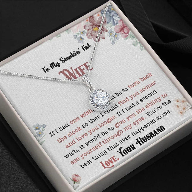 To My Smokin' Hot Wife - Love You Longer - Necklace DR01v5 - Charming Present