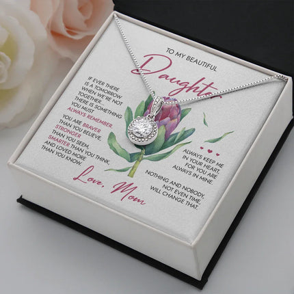To My Beautiful Daughter - Always Remember - Necklace SO39 - Charming Present
