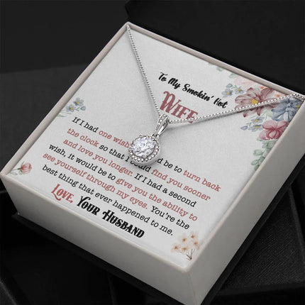 To My Smokin' Hot Wife - Love You Longer - Necklace DR01v5 - Charming Present