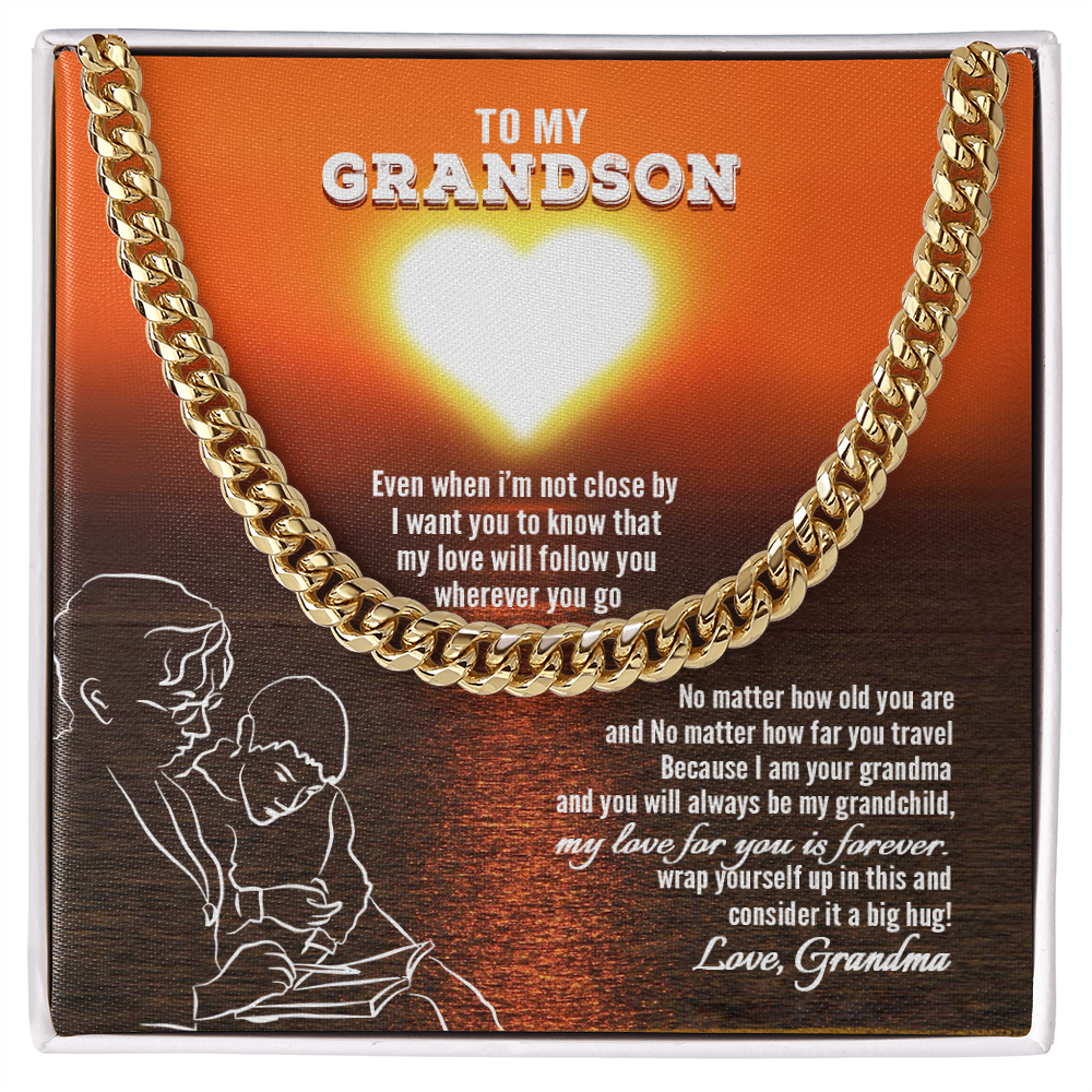 To My Grandson - My Love For You Is Forever - Cuban Link Chain SO131V
