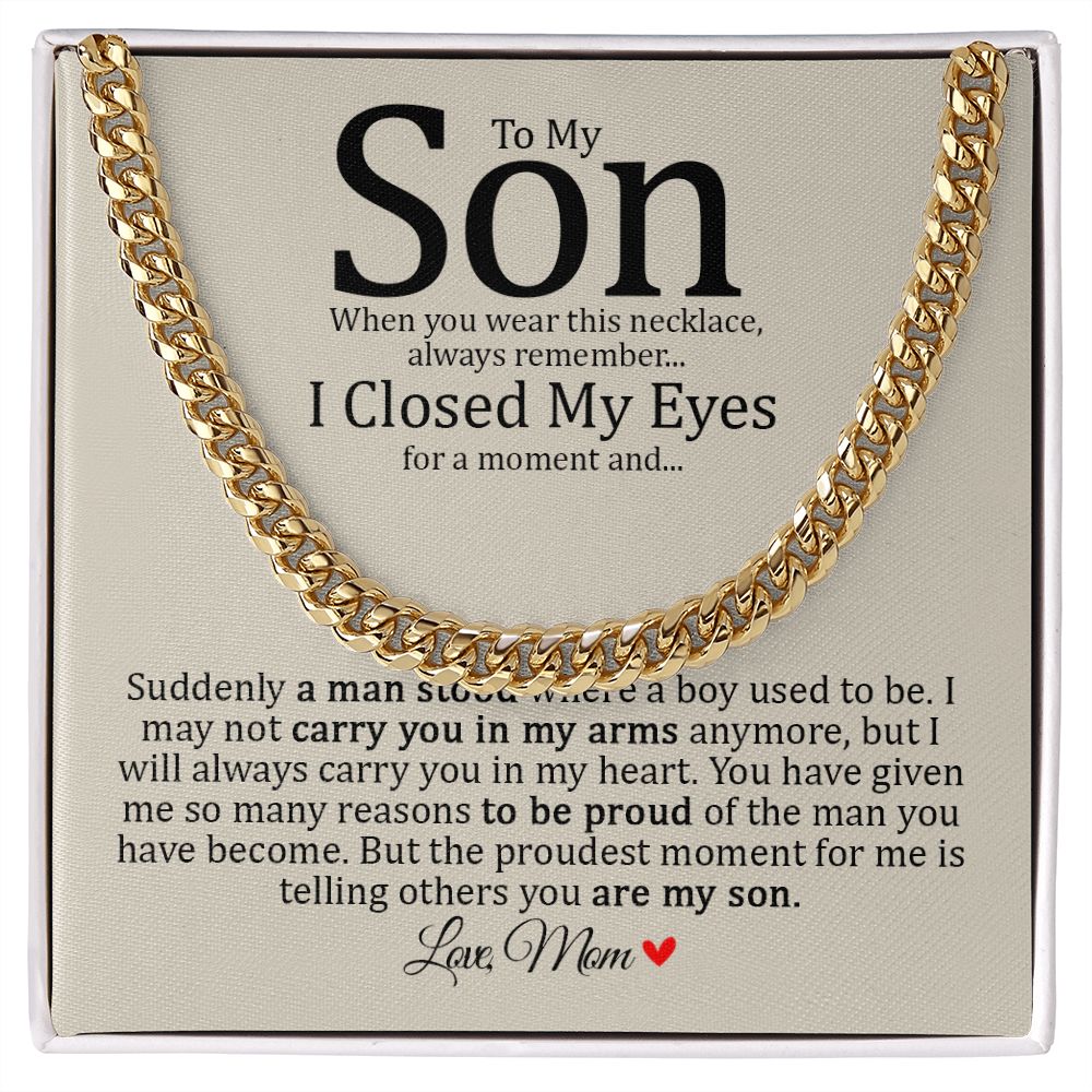 Son - Mom - Always Carry You In My Heart - Cuban Link Chain