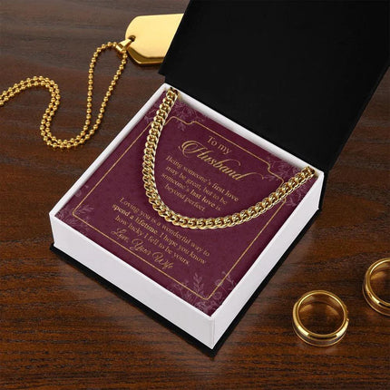 Husband - Wife - Loving You Is A Wonderful Way To Spend A Lifetime - Cuban Link Chain - Charming Present