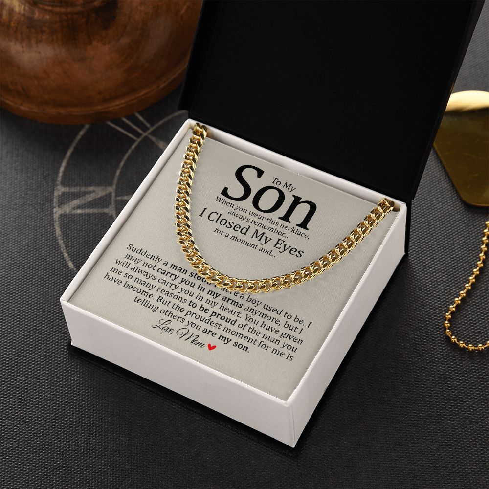 Son - Mom - Always Carry You In My Heart - Cuban Link Chain
