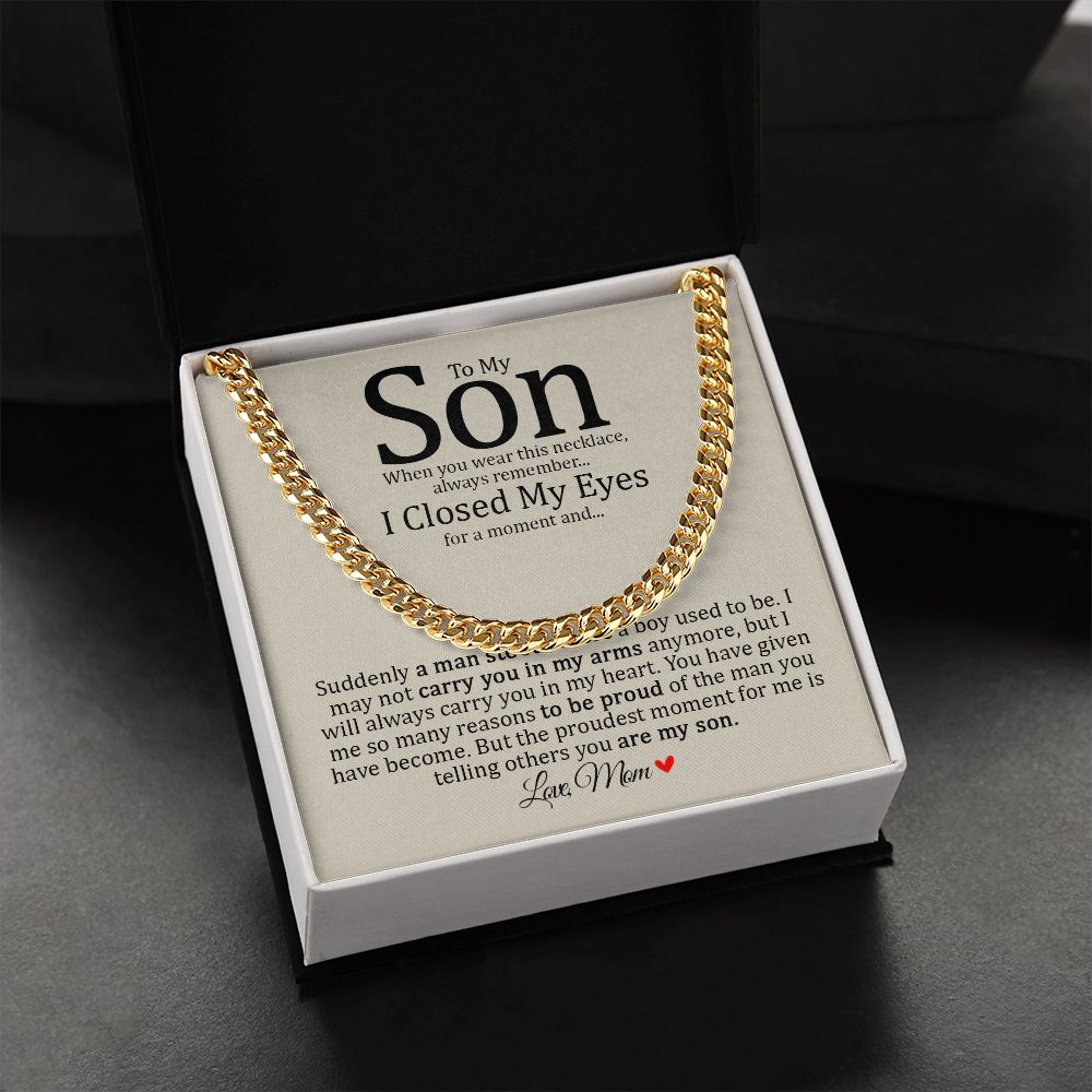 Son - Mom - Always Carry You In My Heart - Cuban Link Chain