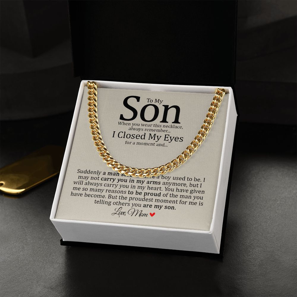 Son - Mom - Always Carry You In My Heart - Cuban Link Chain