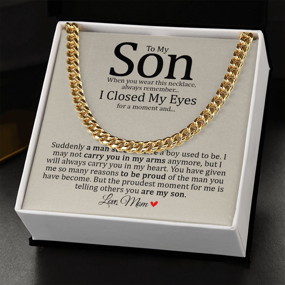Son - Mom - Always Carry You In My Heart - Cuban Link Chain
