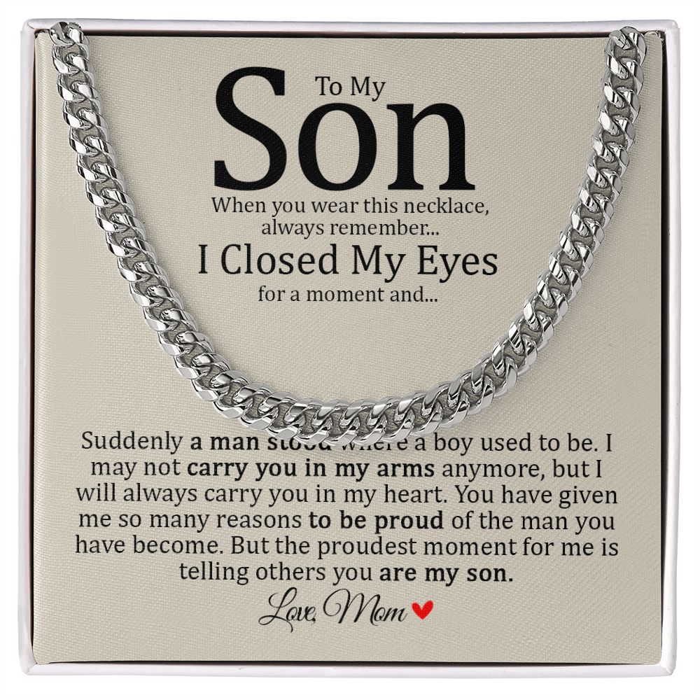 Son - Mom - Always Carry You In My Heart - Cuban Link Chain