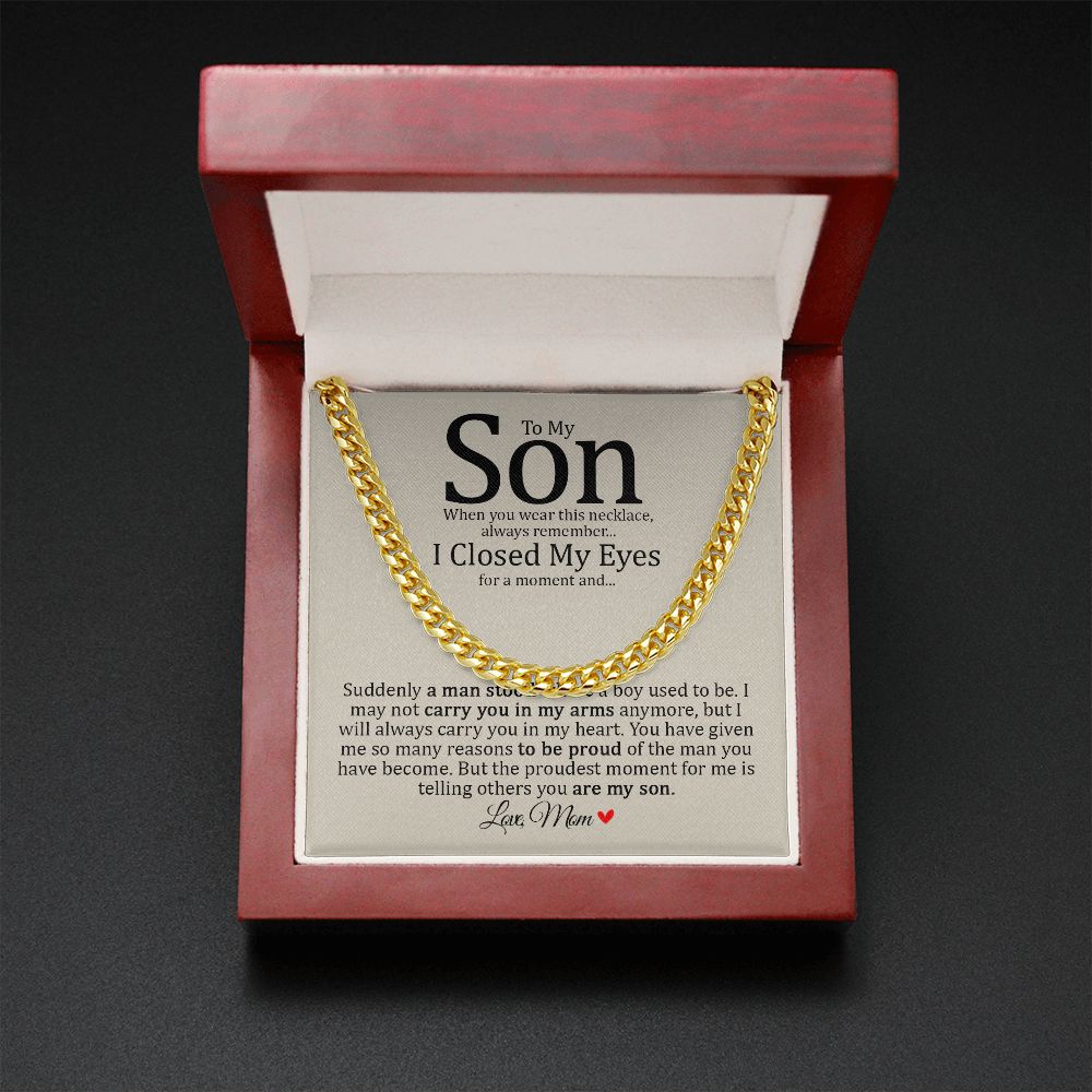 Son - Mom - Always Carry You In My Heart - Cuban Link Chain