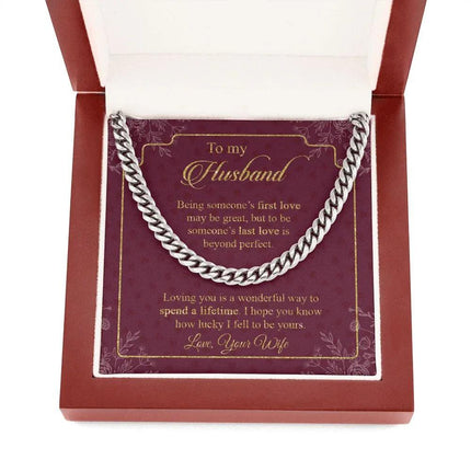 Husband - Wife - Loving You Is A Wonderful Way To Spend A Lifetime - Cuban Link Chain - Charming Present