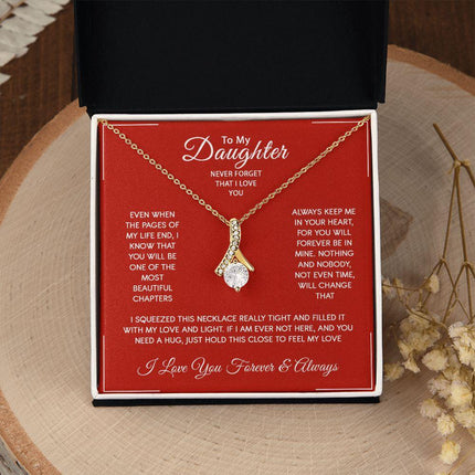 Daughter - I Love You Forever And Always - Alluring Beauty Necklace - Charming Present