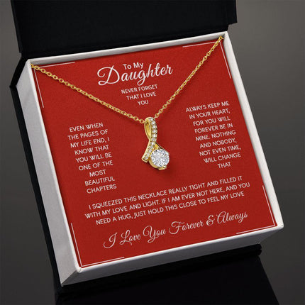 Daughter - I Love You Forever And Always - Alluring Beauty Necklace - Charming Present