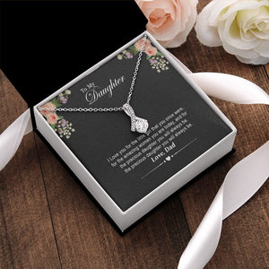 Daughter - Dad - I Love You For The Little Girl - Alluring Beauty Necklace