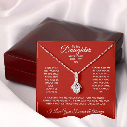 Daughter - I Love You Forever And Always - Alluring Beauty Necklace - Charming Present