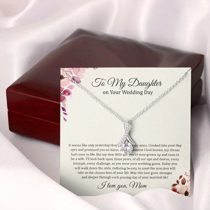 Daughter Mom - On Daughter's Wedding Day - Alluring Beauty Necklace - Charming Present