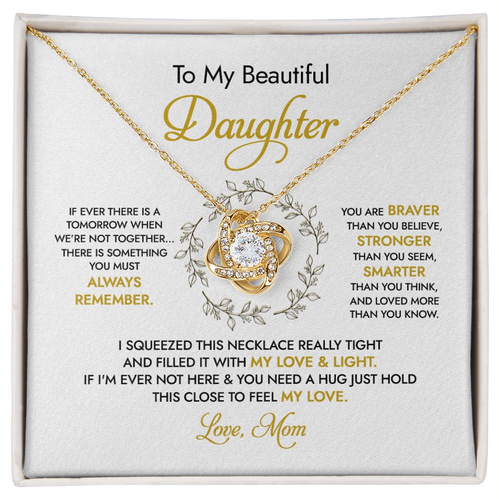 Daughter - Mom - You Are Braver Than You Believe - Love Knot Necklace