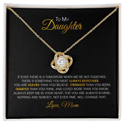 To My Daughter - You Are Always In Mine - Love Knot Necklace SO152V - Charming Present