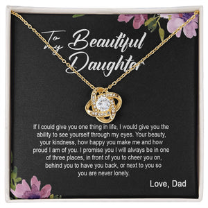 Daughter Dad - I Am Here For You Always And Forever - Love Knot Necklace