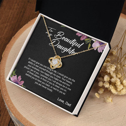 Daughter Dad - I Am Here For You Always And Forever - Love Knot Necklace - Charming Present