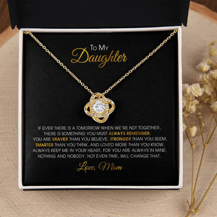 To My Daughter - You Are Always In Mine - Love Knot Necklace SO152V - Charming Present