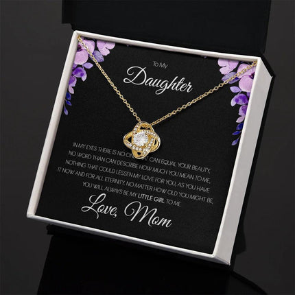 To My Daughter - You'll Always Be My Little Girl - Love Knot Necklace SO151T - Charming Present