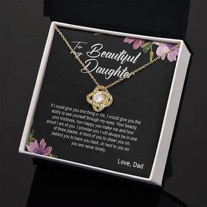 Daughter Dad - I Am Here For You Always And Forever - Love Knot Necklace