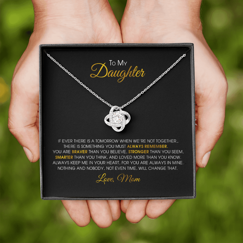 To My Daughter - You Are Always In Mine - Love Knot Necklace SO152V