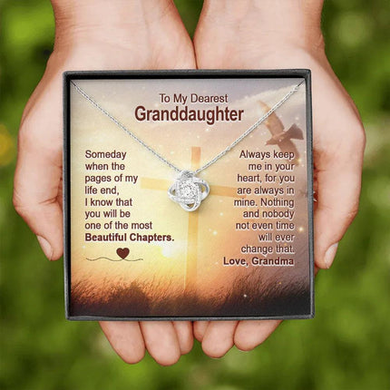 To My Dearest Granddaughter - You Are The Most Beautiful Chapter - Love Knot Necklace SO158V - Charming Present