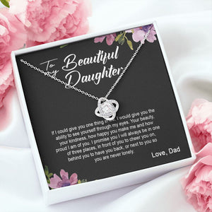 Daughter Dad - I Am Here For You Always And Forever - Love Knot Necklace
