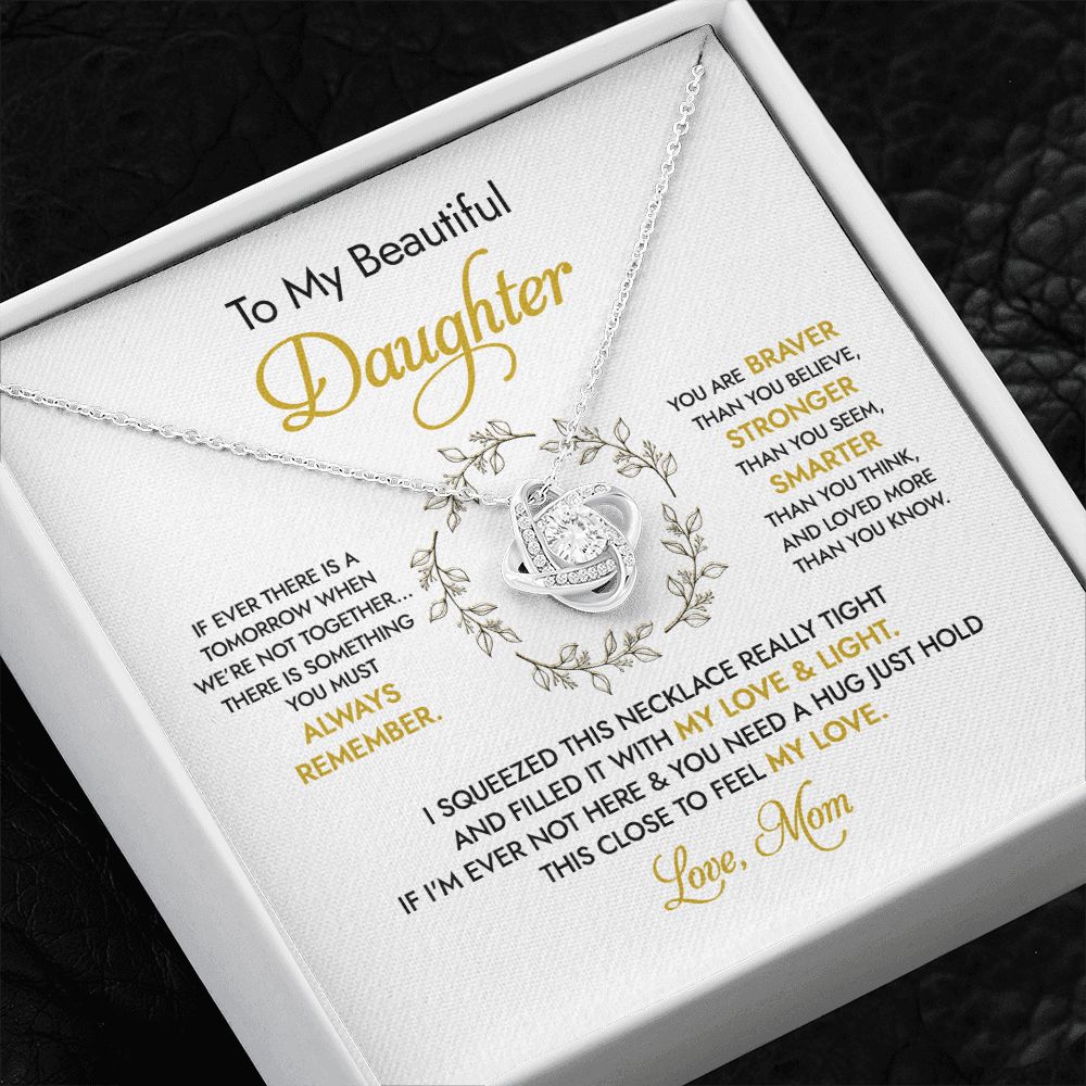 Daughter - Mom - You Are Braver Than You Believe - Love Knot Necklace