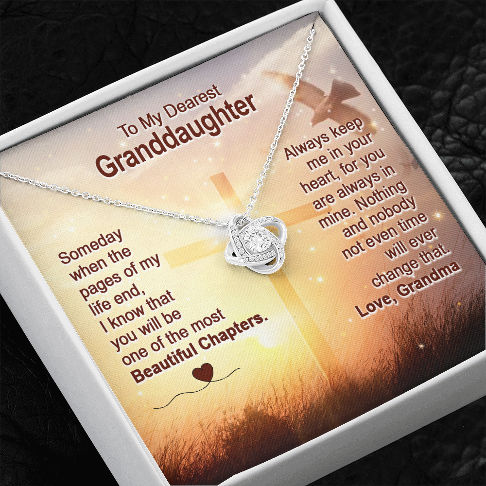 To My Dearest Granddaughter - You Are The Most Beautiful Chapter - Love Knot Necklace SO158V