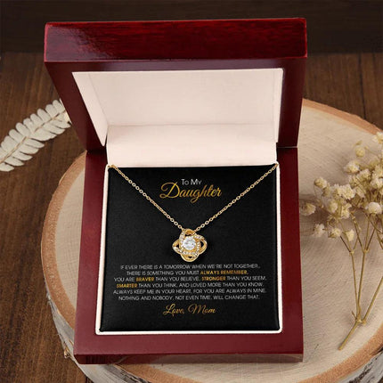To My Daughter - You Are Always In Mine - Love Knot Necklace SO152V - Charming Present