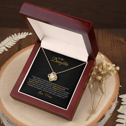 To My Daughter - You Are Always In Mine - Love Knot Necklace SO152V - Charming Present