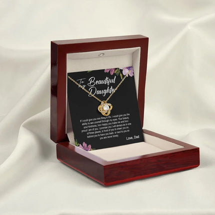 Daughter Dad - I Am Here For You Always And Forever - Love Knot Necklace - Charming Present