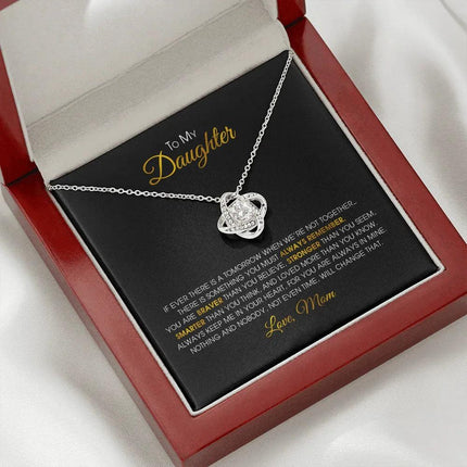 To My Daughter - You Are Always In Mine - Love Knot Necklace SO152V - Charming Present