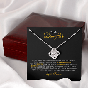 To My Daughter - You Are Always In Mine - Love Knot Necklace SO152V