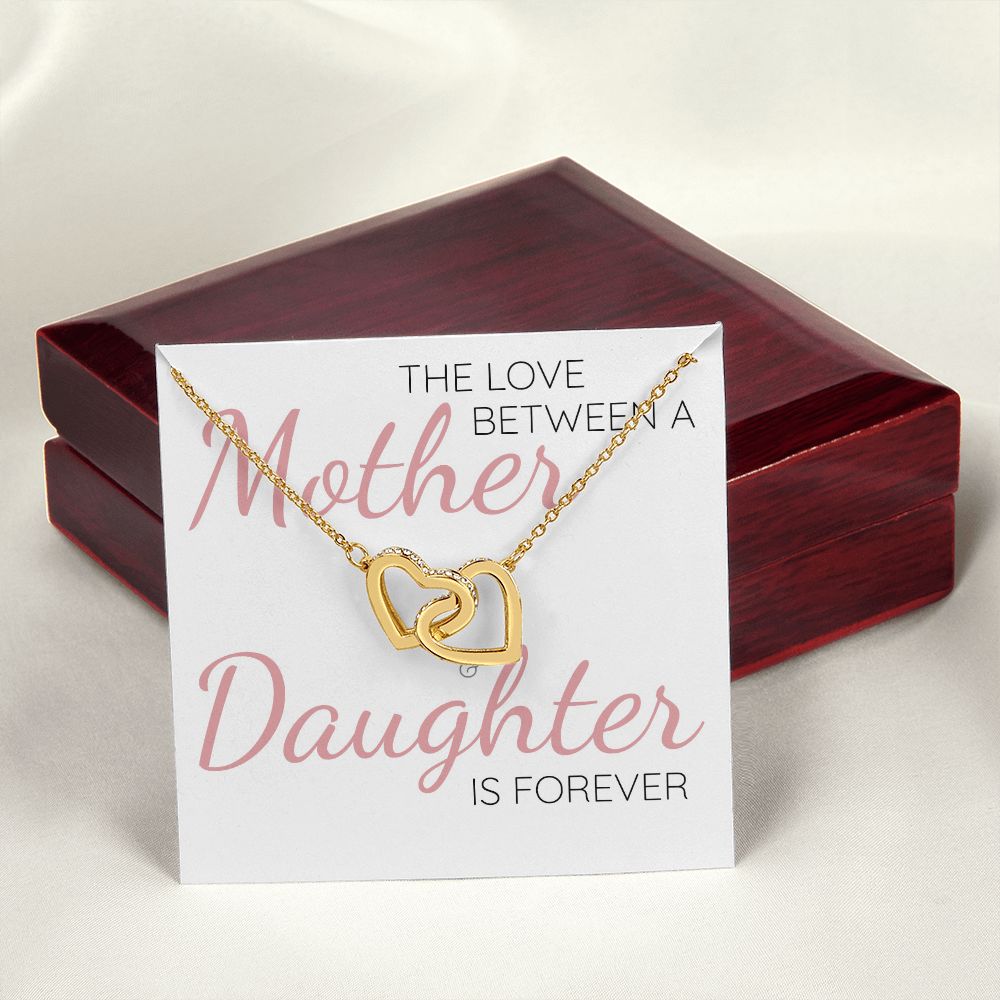 The Love Between a Mother & Daughter Is Forever - Interlocking Hearts Necklace