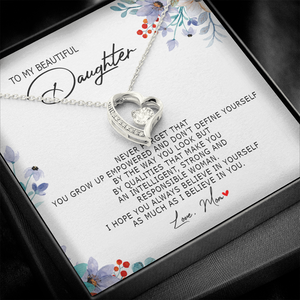 To My Beautiful Daughter - Always Believe In Yourself - Forever Love Necklace SO184T