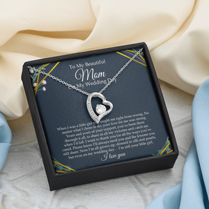 To My Beautiful Mom On My Wedding Day - Forever Love Necklace SO153V