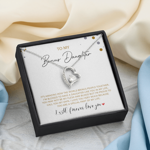 To My Bonus Daughter - Call You My Own - Forever Love Necklace SO163V