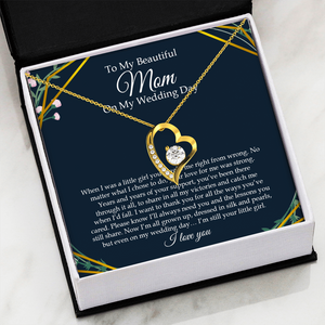 To My Beautiful Mom On My Wedding Day - Forever Love Necklace SO153V