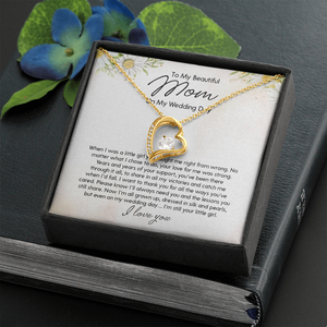 To My Beautiful Mom On My Wedding Day - Forever Love Necklace SO154T