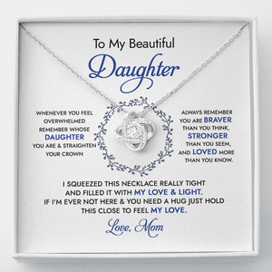 To My Beautiful Daughter - Always Remember - Necklace SO67