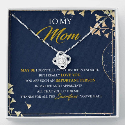 To My Mom Thanks For All The Sacrifices You've Made - Necklace SO09V - Charming Present