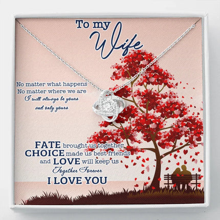 To My Wife No Matter What Happens I Will Always Be Yours Necklace SO10v1 - Charming Present