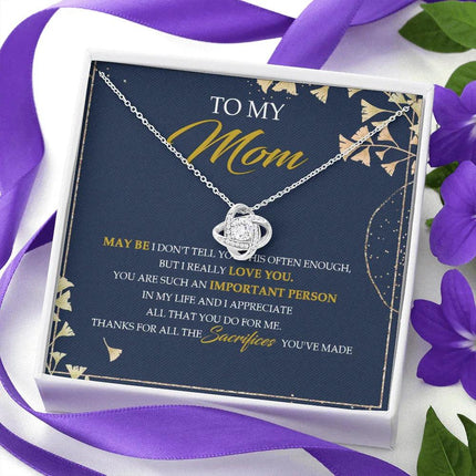 To My Mom Thanks For All The Sacrifices You've Made - Necklace SO09V - Charming Present