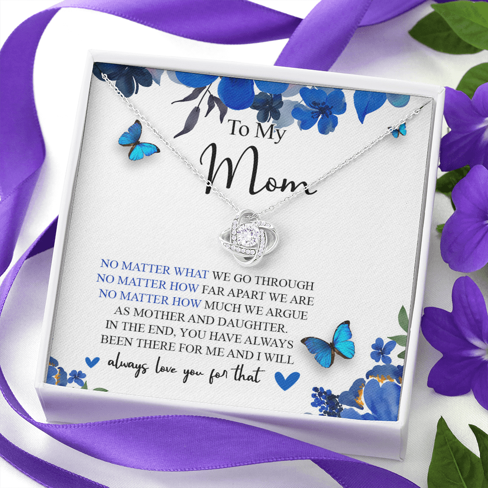 To My Mom You Have Always Been There For Me And I Will Always Love You Necklace SO55