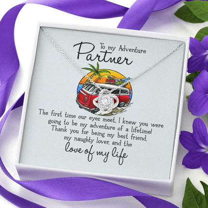 To My Adventure Partner - Love Of My Life - Necklace KT21 - Charming Present