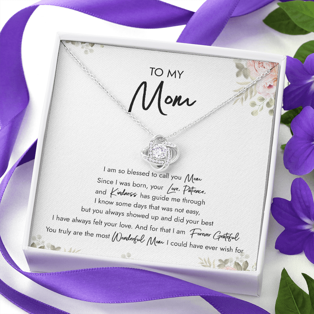 To My Mom I Am So Blessed To Call You Mom Necklace SO47