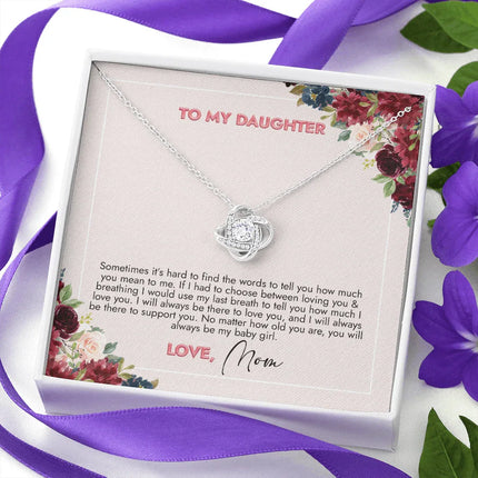 To My Daughter You Will Always Be My Girl Necklace SO73 - Charming Present